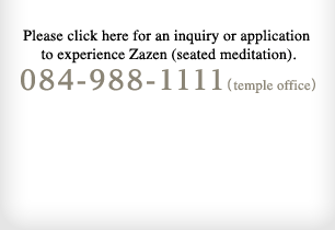 Contact Shinshō-ji International Zen Training Hall here